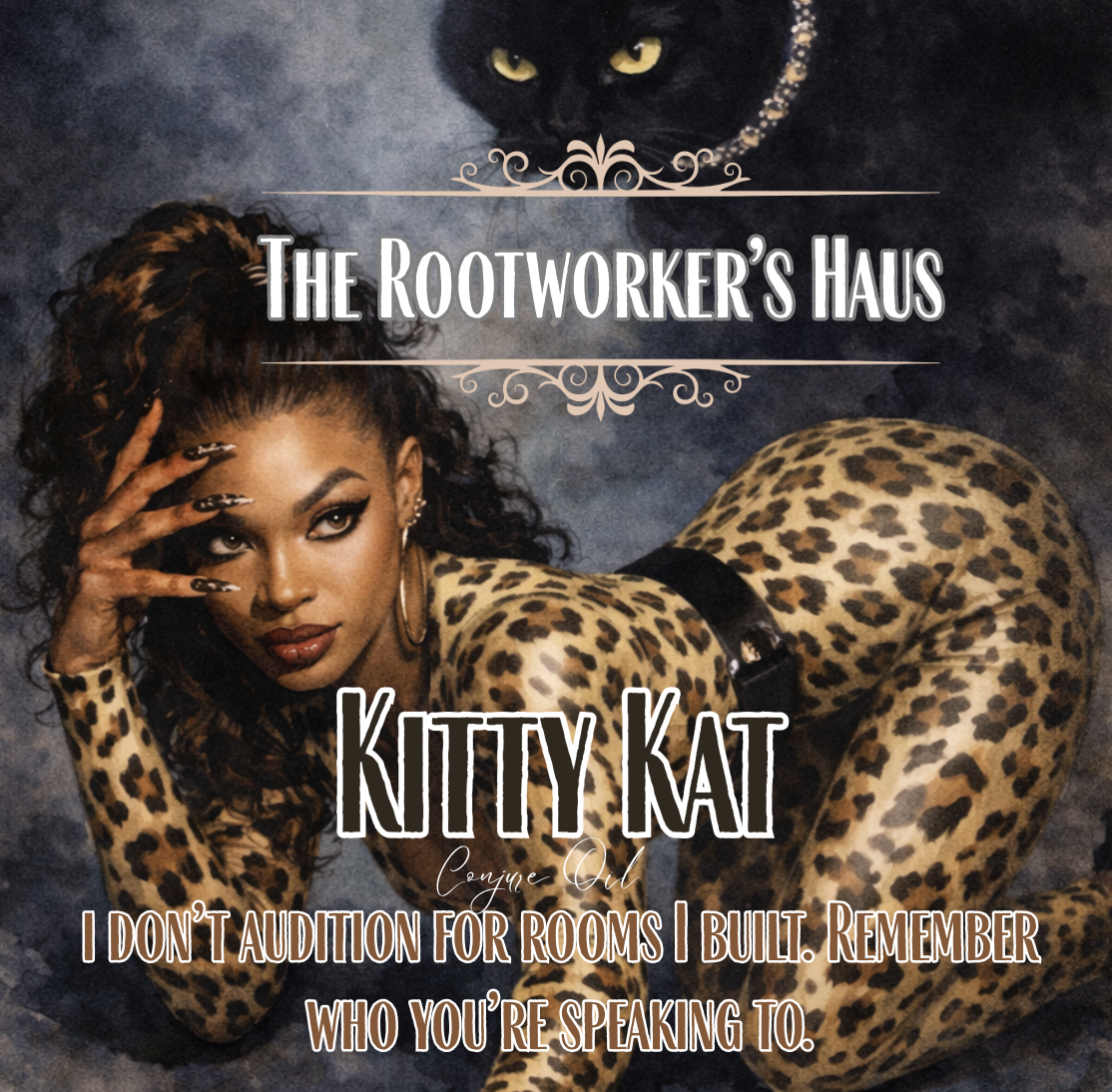 Kitty Kat: Conjure Oil for Glamour, Authority, and Baneful Confidence