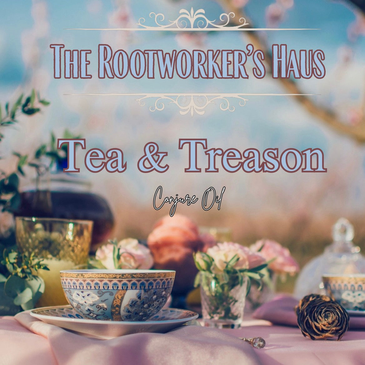 Tea and Treason