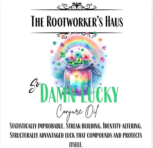 So Damn Lucky (4oz Only)