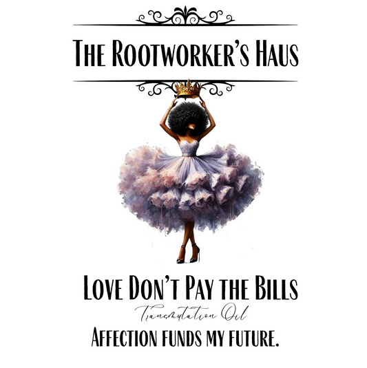 Love Don't Pay the Bills