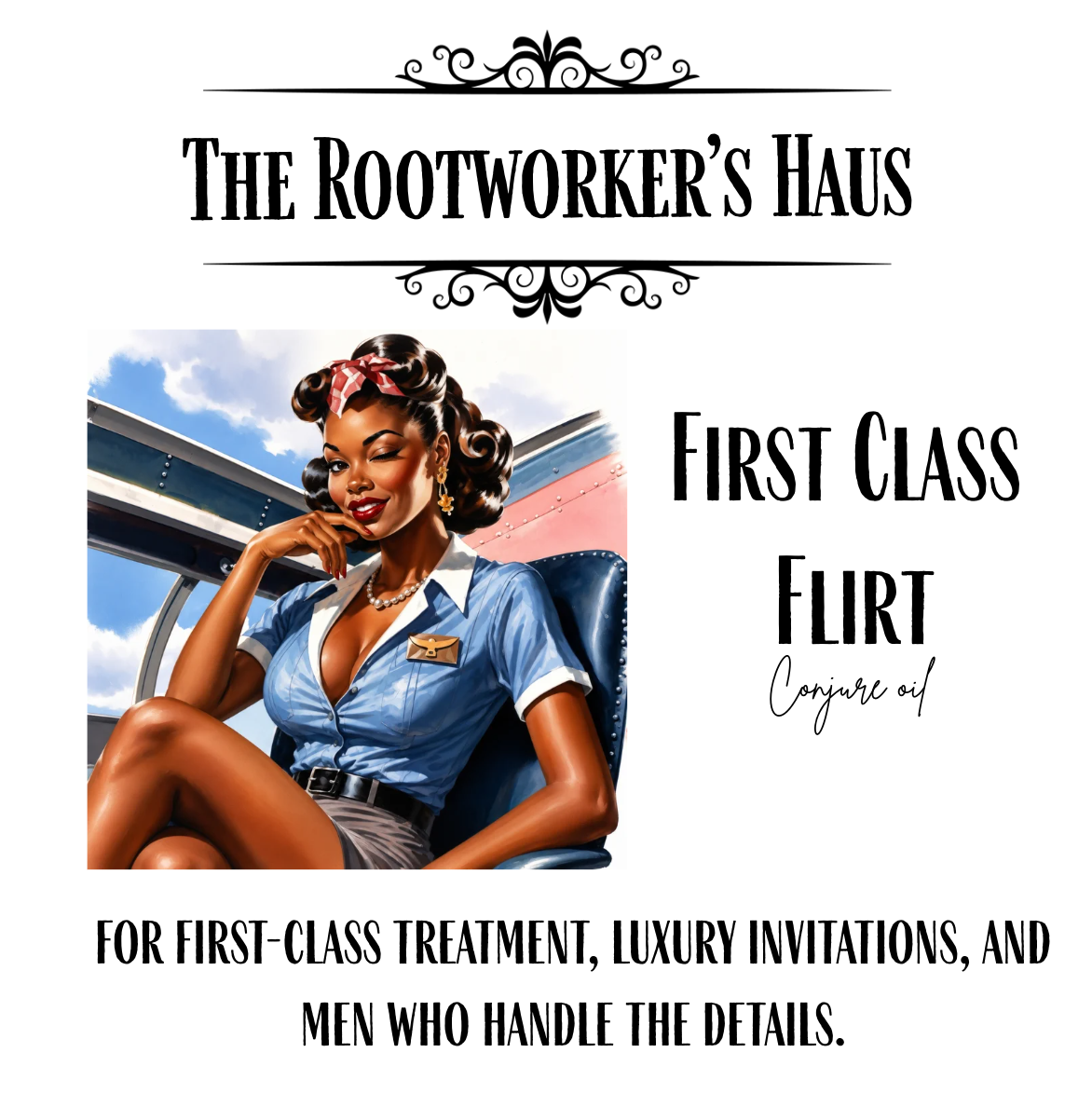 First Class Flirt Conjure Oil